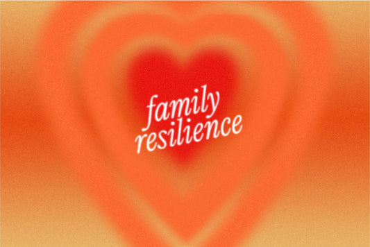 Family Resilience